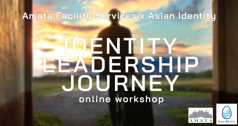 Amata Facility Services x Asian Identity : [Demo] Identity Leadership Journey online workshop